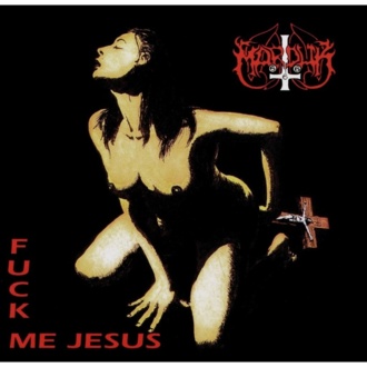 Portada del disco de  Marduk Fuck me Jesus